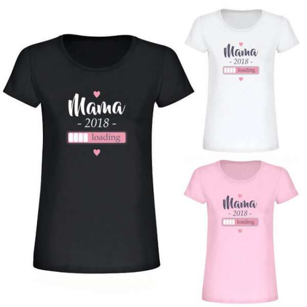 Personalisierbares T-Shirt "Mama-loading" in den Farbe weiss,rosa,schwarz